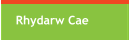 Rhydarw Cae