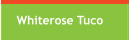 Whiterose Tuco